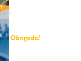 Obrigado!
www.sc.senac.br
 