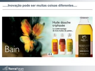 ......Inovação pode ser muitas coisas diferentes....
 