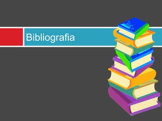 Bibliografia
 
