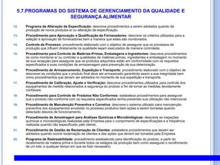 BENEFÍCIOS DO APPCCAbordagem sistemática baseada na prevençãoDefine os papéis da indústria, agências fiscalizadoras e consumidoresElabora as bases dos Programas de Garantia da QualidadeEnvolve todos os níveis de pessoal em uma EmpresaLeva a resultados como redução de doenças de origem alimentar e perda de produtos, proteção econômica, eficiência operacional aumentada entre outros.