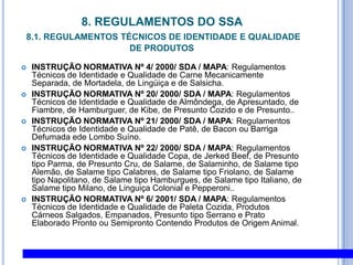 A família ABNT NBR ISO 9000ISO 9000:2005 – Sistema de Gestão da Qualidade, Fundamentos e VocabulárioISO 9001:2008 – Sistema de Gestão da Qualidade, RequisitosISO 9004:2009 – Sistema de Gestão da Qualidade, Diretrizes para Melhoria de Desempenho