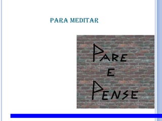 PARA MEDITAR