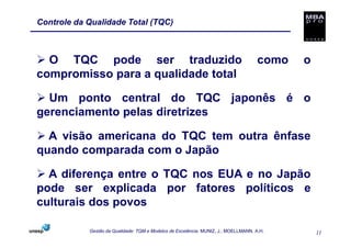 Controle da Qualidade Total (TQC)



  O TQC pode ser traduzido                                                           ...