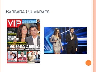 BÁRBARA GUIMARÃES
 