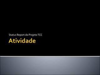 Jack Bauer
Gerente de Projeto
Jack Bauer
Analista de Requisitos
Capitão
Nascimento
Desenvolvedor
Chuck Norris
Analista de Testes
James Bond
DBA
 