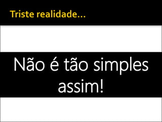 ... ou o gestor de uma das
áreas que compõem a TI
da empresa...
 