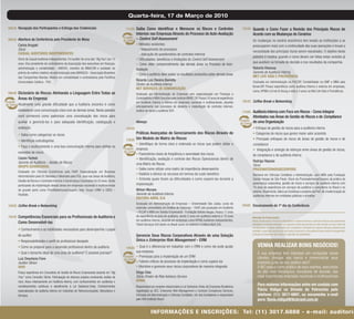 Quarta-feira, 17 de Março de 2010

 08h30 Recepção dos Participantes e Entrega das Credenciais                                     11h30 Saiba Como Identiﬁcar e Mensurar os Riscos e Controles                                     15h30 Quando e Como Fazer a Revisão dos Principais Riscos de
                                                                                                         Internos nas Empresas Através do Processo de Auto-Avaliação                                      Acordo com as Mudanças de Cenários
                                                                                               Estudo    – Control Self Assessment
 08h50 Abertura da Conferência pelo Presidente de Mesa                                         de Caso                                                                                                    As mudanças no cenário econômico tem levado as instituições a se
        Carlos Aragaki                                                                                   • Métodos existentes:                                                                            preocuparem mais com a continuidade das suas operações e trouxe a
        Sócio                                                                                              - Mapeamento de processos
                                                                                                                                                                                                          necessidade dos principais riscos serem reavaliados. O objetivo desta
        CASUAL AUDITORES INDEPENDENTES                                                                     - Aplicação de questionários de controles internos
                                                                                                                                                                                                          palestra é mostrar quando e como devem ser feitas estas revisões já
        Sócio da Casual Auditores Independentes. Foi auditor de uma das “Big four” por 13                • Diﬁculdades, benefícios e limitações do Control Self Assessment
        anos. Vice-presidente de controladoria da Associação dos executivos em ﬁnanças,                                                                                                                   que auxiliam na tomada de decisão e nos resultados da companhia.
                                                                                                         • Como obter comprometimento das demais áreas no Processo de Auto-
        administração e contabilidade - ANEFAC, membro da IBRACON e avaliador do                         Avaliação                                                                                        Roberta Vilanova
        prêmio de melhor relatório da administração pela ABRASCA - Associação Brasileira                                                                                                                  Gerente de Auditoria Interna
                                                                                                         • Como a auditoria deve avaliar os resultados produzidos pelas demais áreas
        das Companhias Abertas. Mestre em contabilidade e controladoria pela Pontifícia                                                                                                                   MET LIFE VIDA E PREVIDÊNCIA
        Universidade Católica - PUC.
                                                                                                         Ricardo Luiz Pereira Barretto                                                                    Graduada em Administração na PUC/SP, Contabilidade na UNIP e MBA pela
                                                                                                         Diretor de Auditoria Interna
                                                                                                                                                                                                          Ibmec/SP. Possui experiência como auditora interna e externa em empresas,
                                                                                                         NET SERVIÇOS DE COMUNICAÇÃO
                                                                                                                                                                                                          como, KPMG e Ernst & Young e está a 4 anos na Met Life Vida e Previdência.
 09h00 Dicionário de Riscos: Alinhando a Linguagem Entre Todas as                                        Graduado em Administração de Empresas com especialização em Finanças e
        Áreas da Empresa                                                                                 Controladoria e MBA Executivo pelo Instituto IBMEC SP. Possui 16 anos de experiência
Estudo                                                                                                   em Auditoria Externa e Interna em empresas nacionais e multinacionais, atuando          16h30 Coffee Break e Networking
de Caso Atualmente uma grande diﬁculdade que a Auditoria encontra é como                                 principalmente nos processos de desenho e implantação de controles internos,
        estabelecer uma comunicação clara com as demais áreas. Nesta palestra                            análise de riscos e auditoria SOX.                                                      17h00 Auditoria Interna com Foco em Riscos - Como Integrar
        você conhecerá como padronizar uma conceituação dos riscos para                                                                                                                                   Atividades nas Áreas de Gestão de Riscos e de Compliance
        auxiliar a gerenciá-los e para adequada identiﬁcação, catalogação e                              Almoço                                                                                 Estudo    de uma Organização
                                                                                                                                                                                                de Caso
        avaliação.                                                                              12h30                                                                                                     • Enfoque de gestão de riscos para a auditoria interna
        • Saiba como categorizar os riscos                                                            Práticas Avançadas de Gereciamento dos Riscos Através de                                            • Categorias de riscos que geram maior valor acionista
        • Identiﬁque subcategorias                                                              13h30 Um Modelo de Matriz de Riscos                                                                       • Principais enfoques de riscos de áreas de gestão de riscos e de
                                                                                                         • Identiﬁque de forma clara e ordenada os riscos que podem afetar a                              compliance
        • Faça o aculturamento e uma boa comunicação interna para alinhar os
                                                                                               Estudo empresa                                                                                             • Integração e sinergia de esforços entre áreas de gestão de riscos,
        conceitos de riscos                                                                    de Caso
                                                                                                         • Parametrize níveis de freqüência e severidade dos riscos                                       de compliance e de auditoria interna
        Cassio Yazbek                                                                                    • Identiﬁcação, avaliação e controle dos Riscos Operacionais dentro de
        Gerente de Auditoria – Gestão de Riscos                                                                                                                                                           Rodrigo Raposo
                                                                                                         uma Matriz de Riscos                                                                             Sócio
        GRUPO SCHINCARIOL
                                                                                                         • Saiba como utilizar uma matriz de importância-desempenho                                       PRICEWATERHOUSECOOPERS
        Graduado em Ciências Econômicas pela FAAP, Especialização em Business
                                                                                                         • Viabilize e otimize os recursos em termos de custo-benefício                                   Bacharel em Ciências Contábeis e Administração, com MBA pela Fundação
        Administration pela UC Berkeley e Mestrado pela FGV, atua nas áreas de Auditoria,
        Gestão de Riscos e Controles Internos e Governança Corporativa há 20 anos, tendo
                                                                                                         • Entenda quais foram as diﬁculdades e como superá-las durante a                                 Getúlio Vargas de São Paulo. Sócio da PricewaterhouseCoopers da prática de
                                                                                                         implantação                                                                                      governança corporativa, gestão de riscos e serviços de auditoria interna com
        participado da implantação dessas áreas em empresas nacionais e multinacionais
                                                                                                                                                                                                          19 anos de experiência em serviços de auditoria e consultoria no Brasil e no
        de grande porte como PriceWaterhouseCoopers, Intel, Grupo LVMH e CBSS –                          Wilson Moraes                                                                                    exterior. Atualmente, lidera as iniciativas e projetos da PwC de modernização de
        VisaVale.                                                                                        Gerente de Auditoria Interna                                                                     auditorias internas em entidades públicas e privadas.
                                                                                                         EDITORA ABRIL S/A
                                                                                                         Graduado em Administração de Empresas – Universidade São Judas, curso de
 10h00 Coffee Break e Networking                                                                                                                                                                 18h00 Encerramento do 1º dia da Conferência
                                                                                                         extensão universitária em Análise de Sistemas – FAAP, pós graduado em Auditoria
                                                                                                         – FECAP e MBA em Gestão Empresarial - Fundação Getulio Vargas. Possui 17 anos
 10h30 Competências Essenciais para os Proﬁssionais de Auditoria e                                       de experiência na área de auditoria, sendo 2 anos em auditoria externa e 15 anos                 Alteração da Programação:
                                                                                                         em auditoria interna, atuando em empresas como KPMG Auditores Independentes,                     Nosso compromisso é fornecer a discussão e o estudo de temas e casos de interesse por palestrantes
        Como Desenvolvê-las                                                                              Ticket Serviços S/A (tanto no Brasil como no exterior) e Editora Abril S/A.                      habilitados. Eventuais alterações no programa serão decorrentes de caso fortuito ou força maior. Na
                                                                                                                                                                                                          eventualidade de algum palestrante não comparecer, envidaremos maiores esforços possíveis para
        • Conhecimento e as habilidades necessárias para desempenhar o papel                                                                                                                              substituir o executivo ausente por outro apto a promover a discussão do tema conforme programado.
                                                                                                                                                                                                          Contudo, tal empenho não implica em garantia de substituição.
        de auditor                                                                                       Gerencie Seus Riscos Corporativos Através de uma Solução
        • Responsabilidades e perﬁl do proﬁssional desejado                                              Única o Enterprise Risk Management – ERM
        • Como se preparar para a ascensão proﬁssional dentro da auditoria                      14h30 • Qual é o diferencial em trabalhar com o ERM e como ele pode ajudar
                                                                                                                                                                                                               VENHA REALIZAR BONS NEGÓCIOS!
        • Qual o tamanho ideal de uma área de auditoria? É possível precisar?                          sua empresa
                                                                                                                                                                                                               A sua empresa tem interesse em conquistar novos
                                                                                               Estudo • Premissas para a implantação de um ERM                                                                 clientes, divulgar sua marca e comercializar seus
        Luiz Deoclecio Fiore                                                                   de Caso
        Auditor Sênior                                                                                 • Fatores críticos do processo de implantação e como superá-los                                         produtos junto ao seu público-alvo?
        VIVO                                                                                           • Monitore e gerencie seus riscos corporativos de maneira integrada                                     A IBC possui como público de seus eventos, executivos
        Possui experiência em Consultoria de Gestão de Riscos Empresariais atuando em “Big               Diogo Dias                                                                                            de alto nível hierárquico, tomadores de decisão, das
        Four” como Consultor Sênior. Participação de diversos projetos envolvendo análise de             Sócio-Diretor de Risk Advisory Service                                                                mais importantes empresas nacionais e multinacionais.
        risco. Atuou intensamente em Auditoria Interna, com conhecimentos em auditorias e                KPMG
        monitoramentos contínuos e atendimento à Lei Sarbanes-Oxley. Conhecimentos                       Responsável por projetos relacionados à Lei Sarbanes-Oxley da Empresas Brasileiras
                                                                                                                                                                                                               Para maiores informações entre em contato com
        especializados de auditoria interna em indústrias de Telecomunicações, Manufatura e              registradas na SEC, Enterprise Risk Management e Contract Compliance Services.                        Flávia Vidigal na Divisão de Patrocínio pelo
        Serviços.                                                                                        Formado em Administração e Ciências Contábeis. Um dos fundadores e responsável                        telefone: (11) 3017-6897, ou encaminhe e-mail
                                                                                                         pelo 404 Institute-Brasil.                                                                            para: ﬂavia.vidigal@ibcbrasil.com.br


                                                                                                                     INFORMAÇÕES E INSCRIÇÕES: Tel: (11) 3017.6888 - e-mail: auditoria
 