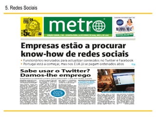 5. Redes Sociais
 