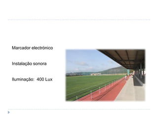 Marcador electrónico
Instalação sonora
Iluminação: 400 Lux
 