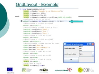 13
GridLayout - Exemplo
 