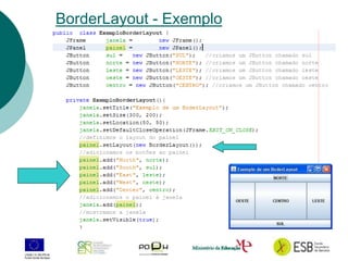 15
BorderLayout - Exemplo
 