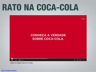 Clique na imagem para ver o vídeo 
Veja o estudo completo  