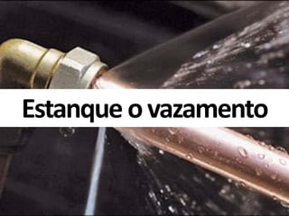 Estanque o vazamento  