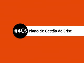 Plano de Gestão de Crise
 