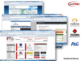 Graziela B. Mota

Gestão de Marcas

 