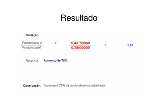 Resultado
 