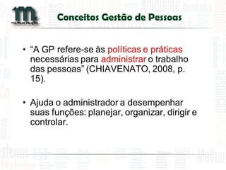 Conceitos Gestão de Pessoas 
 