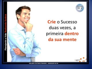 WALBER COUTINHO PINHEIRO – ASSESSOR DE RH
 