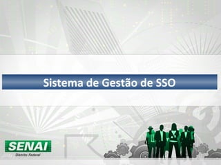 Sistema de Gestão de SSO 