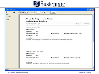 © Professor Nikolai Albuquerque   Gestão de Projetos
 