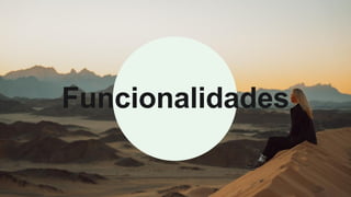 Funcionalidades
 