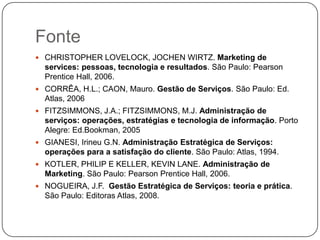 Matriz de processos de serviçosGrau de Interação e customizaçãoBaixoAltoBaixoGrau de Intensidade  da mão-de-obraAlto