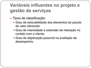 É apenas promessa de satisfação.