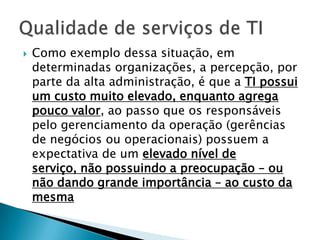 Categorias de padrões de relacionamento na terceirização de TISuporte: Esta categoria corresponde aos serviços tradicionais dos fornecedores de TI, e representa a forma mais primitiva de terceirização. O papel dos fornecedores é restrito.Competências requeridas: Organizar e coordenar o processo de múltiplas  alternativas Controle baseado nos resultados é mais eficaz