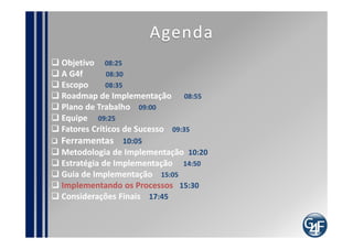 Ciclo de Vida do Serviço
                                                          Processo da Estratégia de Serviço
Escopo do projeto de
Implantação                      Estratégia               G. de Portfólio de Serviço
                                                          G. da Demanda
                                                          G. Financeiro
      Melhoria Continuada

   Processo de Melhoria                                        Desenho

                                                             G. do Catálogo de Serviço
                                                             G. de Nível de Serviço
    Operação
                                                             G. da Disponibilidade
 G. de Eventos                                               G. da Capacidade
 G. de Incidentes                                            G. da Continuidade do Serviço de TI
 G. de Problemas               Transição                     G. de Segurança da Informação
 Cumprimento de Requisição                                   G. de Fornecedor
                             G. de Mudança
 G. de Acesso
                             G. da Configuração e de Ativo de Serviço
                             G. de Liberação e Implantação
     Servicedesk
 