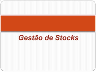 Gestão de Stocks
 