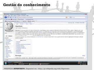 LEVY.Pierre.  As tecnologias da Inteligência. São Paulo: Editora 34, 2004, 13a. Edição. Gestão do conhecimento