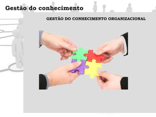 Gestão do conhecimento (Knowledge Management)