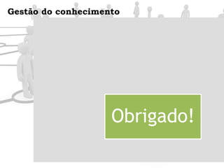 Gestão do conhecimento (Knowledge Management)