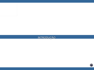 INTRODUÇÃO  