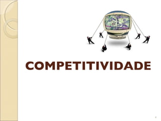 COMPETITIVIDADE 