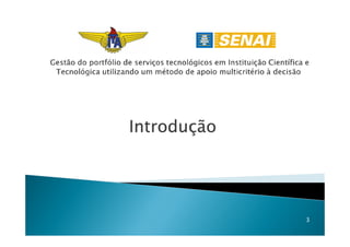 IntroduçãoIntroduçãoIntroduçãoIntroduçãoIntroduçãoIntroduçãoIntroduçãoIntroduçãoIntroduçãoIntroduçãoIntroduçãoIntroduçãoIntroduçãoIntroduçãoIntroduçãoIntrodução
3
 