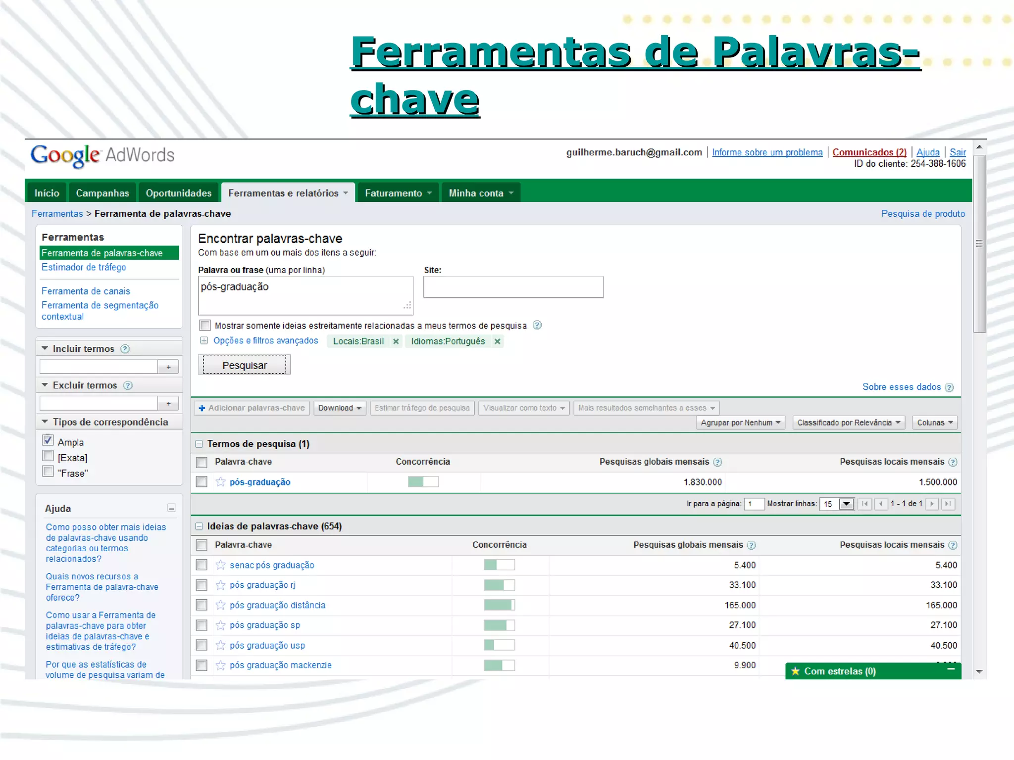 Ferramentas de Palavras-Ferramentas de Palavras-
chavechave
 