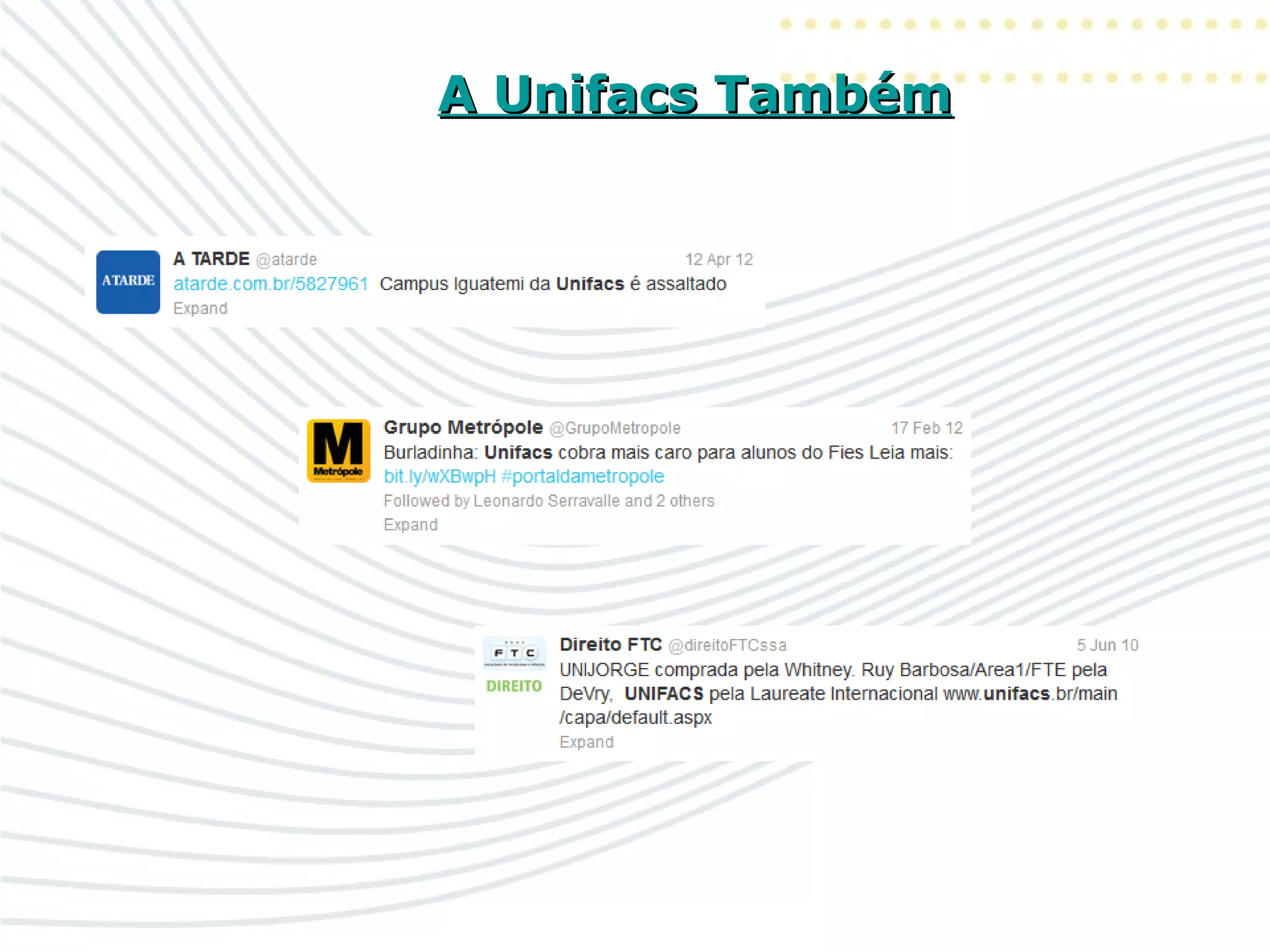 A Unifacs TambémA Unifacs Também
 