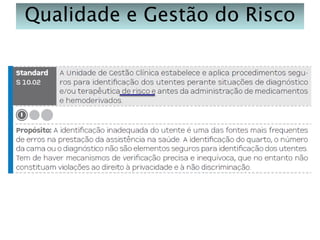 Qualidade e Gestão do Risco

 
