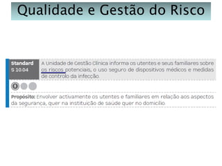 Qualidade e Gestão do Risco

 