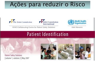 Ações para reduzir o Risco

 