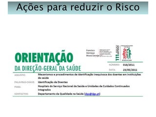 Ações para reduzir o Risco

 