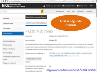 Analise segundo 
utilidade 
https://www.youtube.com/watch?v=FqQ-JuRDkl8 
 