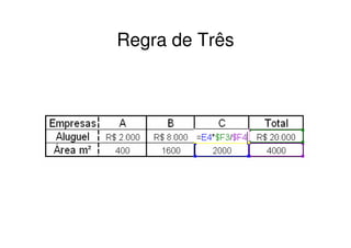 Regra de Três
 
