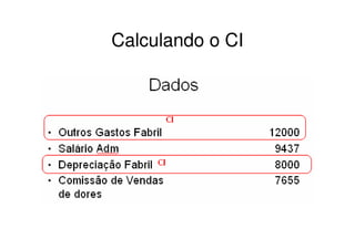 Calculando o CI
 