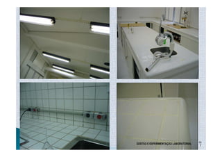 10
GESTÃO E EXPERIMENTAÇÃO LABORATORIAL
                                        7
 