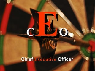 C E O Chief   Executive   Officer 