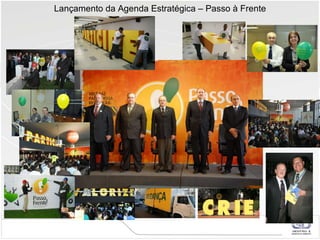 Lançamento da Agenda Estratégica – Passo à Frente 