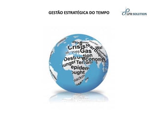 GESTÃO ESTRATÉGICA DO TEMPO  