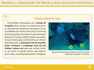 Gestão e valorização do litoral e dos recursos marítimos
 